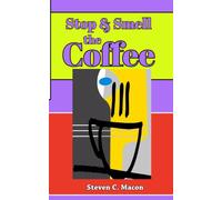 Stop & Smell the Coffee