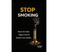 STOP SMOKING: End the Loop. Reclaim Your Breath. Quit Without Willpower or Fear.