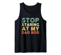 Stop Staring At My Dad Bod Canotta