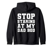 Stop Staring At My Dad Bod Felpa con Cappuccio
