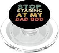Stop Staring At My Dad Bod PopSockets PopGrip per MagSafe