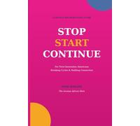 STOP START CONTINUE: A Gentle-ish Parenting Guide
