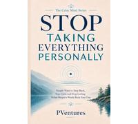 Stop taking everything personally