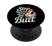 Stop Talking About My Butt Chicken Farmer Farm Puns |- PopSockets PopGrip Adesivo
