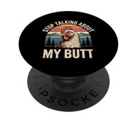 Stop Talking About My Butt Chicken Farmer Farm Puns - PopSockets PopGrip Adesivo