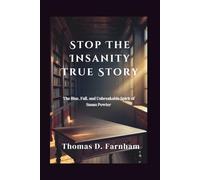 Stop The Insanity True Story: The Rise, Fall, and Unbreakable Spirit of Susan Powter