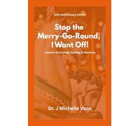 Stop The Merry Go Round I Want to Get Off- 10th Anniversary Edition