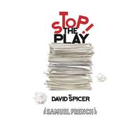 Stop...The Play - Spicer David