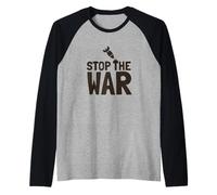 Stop The War Peace Protest Messaggio Anti Lotta Maglia con Maniche Raglan