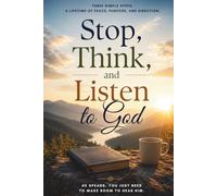 Stop, Think, and Listen to God