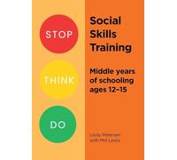 Stop Think Do Social Skills Training: Middle years of schooling ages 12-15