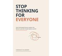 Stop Thinking for Everyone: How Overloaded Parents Lighten the Mental Load with Simple Systems and AI