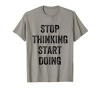 Stop Thinking Start Doing Motivational Uplifting Self Growth Maglietta