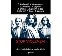 Stop violenza! Racconti di donne maltrattate