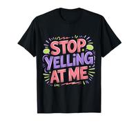 Stop Yelling At Me Sarcasmo dell'umore introverso - Maglietta
