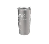 STOP! you're under a rest Stick Figure Stick Man Stampato Bicchiere termico in acciaio inox doppia parete