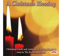 Stopford/ Ecclesium Choir/ Stopford, Ph - Christmas Blessing / Christmas Carols & Anthems