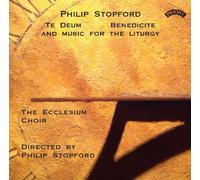 Philip Stopford Philip Stopford: Te Deum/Benedicite/And Music for the Litur (CD)