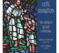 Stopford/ Thiman/ Wood/ Rutter/ W Celtic Inspirations: Choirs Of Belfast Ca (CD)