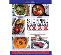 Lee Hull Stopping Kidney Disease Food Guide (Tascabile)
