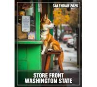 Store Front Washington State 2025: Discover the Charm of Washington 2025 Featuring Storefronts of Washington State Perfect for Planning and Organizing Your Year with a Large Size Ideal Gifts