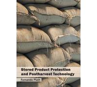 Stored Product Protection and Postharvest Technology (Copertina rigida)