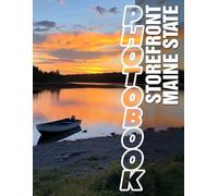 StoreFront Maine State Photo Book: Explore 40 Stunning Images of Unique Storefronts That Celebrate Maine's Charm