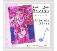 Storey, Linda & Jessica/The Alleluia Blues - Dont Let It Stop You
