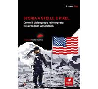 Storia a stelle e pixel. Come il videogioco reinterpreta il Novecento americano