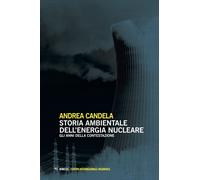 Storia ambientale dell'energia nucleare - [Mimesis]