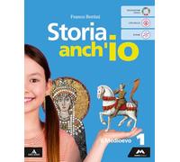 Storia anch'io. Per la Scuola media. Con e-book. Con espansione online. Il Medioevo (Vol. 1)