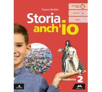 Storia anch'io. Per la Scuola media. Con e-book. Con espansione online. L' età moderna (Vol. 2)