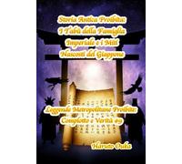 Storia Antica Proibita: I Tabù della Famiglia Imperiale e i Miti Nascosti del Giappone