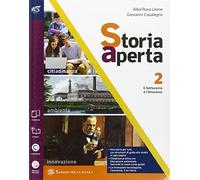 Storia aperta classe. Con extrakit-Openbook. Per le Scuole superiori. Con e-book. Con espansione online (Vol. 2)