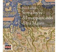 Storia breve del mappamondo di fra’ Mauro