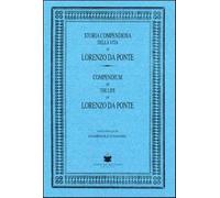Storia compendiosa della vita di Lorenzo Da Ponte (rist. anast.) - Da Pont...