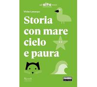 Storia con mare cielo e paura, Collana ad Alta voce. Con e-book. Con espansione online