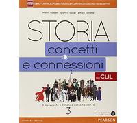 Storia. Concetti e connessioni. Con CLIL. Per le Scuole superiori. Con e-book. Con espansione online (Vol. 3)