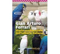 Storia confidenziale dell'editoria italiana