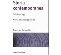 Storia contemporanea. Dal 1815 a oggi