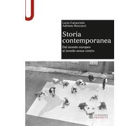 Storia contemporanea: Dal mondo europeo al mondo senza centro