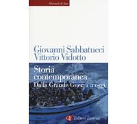 STORIA CONTEMPORANEA. DALLA GRANDE GUERRA A OGGI - SABBATUCCI GIOVANNI, VIDOTTO