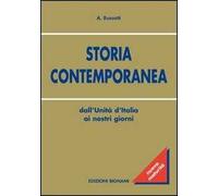 Storia contemporanea. Dall'Unità d'Italia ai nostri giorni
