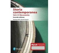 Storia contemporanea. Ediz. MyLab. Vol. 2: Il Novecento