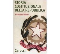 Storia costituzionale della Repubblica. Profilo e documenti (1948-1992)