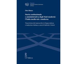 Storia costituzionale e amministrativa degli Stati moderni: l'Italia medievale e
