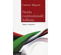 Storia costituzionale italiana. Popolo e istituzioni