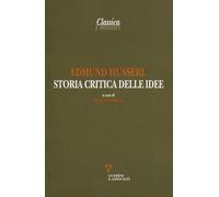 Storia critica delle idee - Husserl Edmund