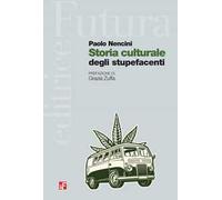 Storia culturale degli stupefacenti