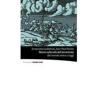 Storia culturale del terremoto dal mondo antico a oggi